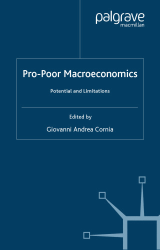 Pro-Poor Macroeconomics: Potential and Limitations (Social Policy in a Development Context)