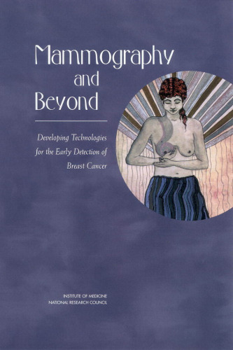 Mammography and Beyond: Developing Technologies for the Early Detection of Breast Cancer