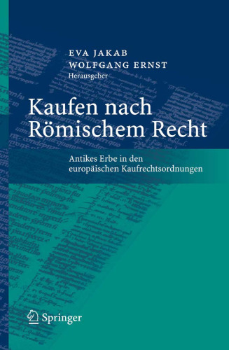 Kaufen nach Römischem Recht: Antikes Erbe in den europäischen Kaufrechtsordnungen