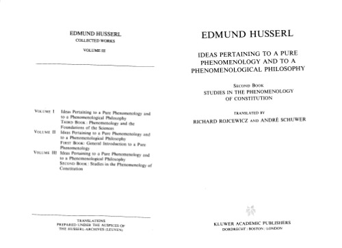 Ideas Pertaining to a Pure Phenomenology and to a Phenomenological Philosophy:  Studies in Phenomenology of the Constitution (Edmund Husserl Collected Works)