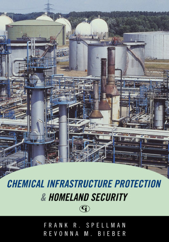 Chemical Infrastructure Protection and Homeland Security