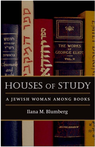 Houses of Study: A Jewish Woman among Books