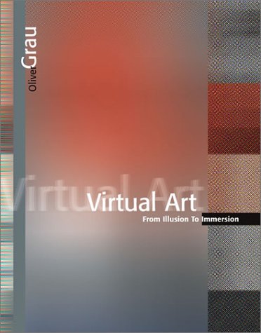 Virtual art: from illusion to immersion