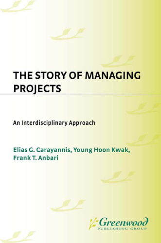 The Story of Managing Projects: An Interdisciplinary Approach