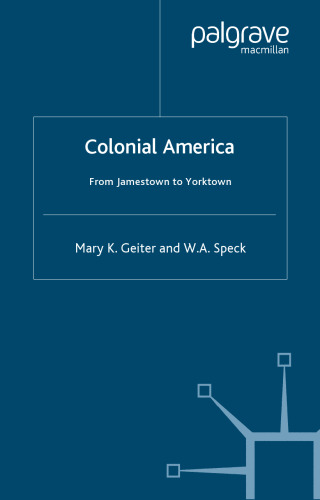 Colonial America: From Jamestown to Yorktown