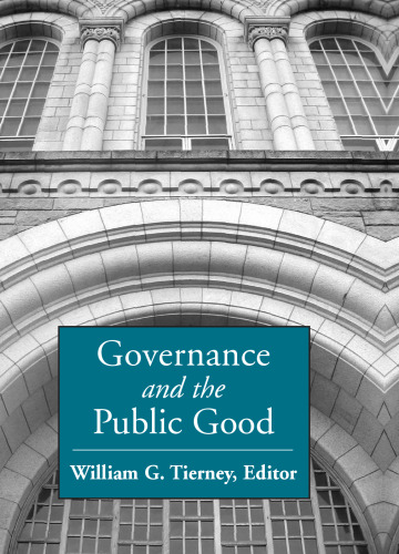 Governance And the Public Good (S U N Y Series, Frontiers in Education)