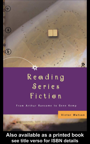 Reading Series Fiction: From Arthur Ransome to Gene Kemp