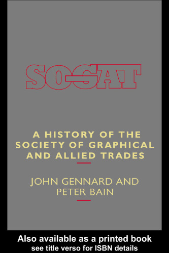 A History of the Society of Graphical and Allied Trades