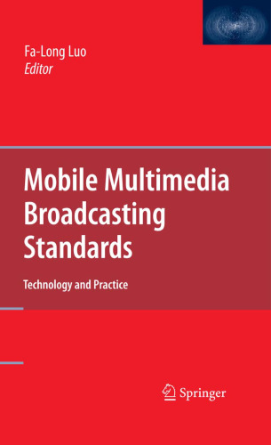 Mobile Multimedia Broadcasting Standards: Technology and Practice