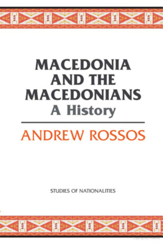 Macedonia and the Macedonians (Hoover Institution Press Publication No. 561)