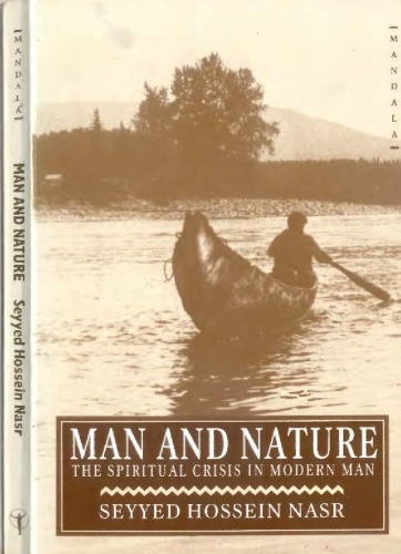 Man and Nature: The Spiritual Crisis of Modern Man