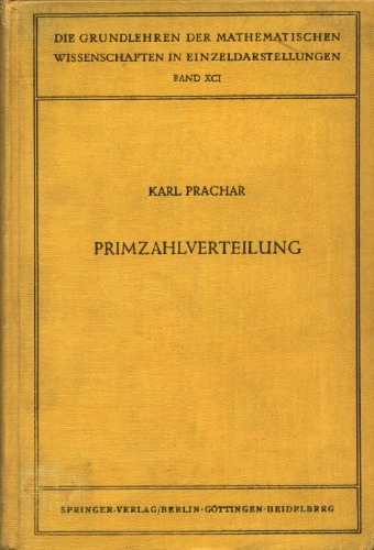 Primzahlverteilung (Grundlehren der Mathematischen Wissenschaften 91)