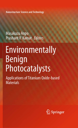 Environmentally Benign Photocatalysts: Applications of Titanium Oxide-based Materials