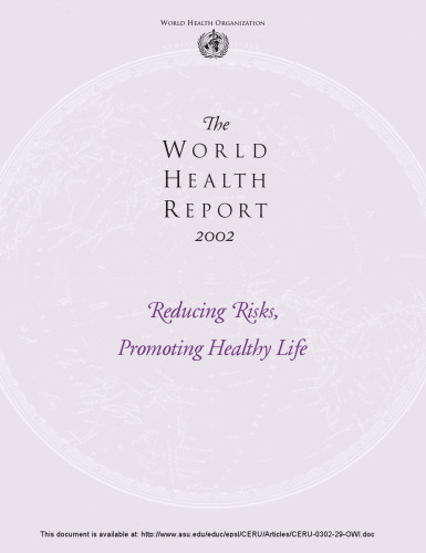 The World Health Report 2002:  Reducing Risks, Promoting Healthy Life (World Health Report)