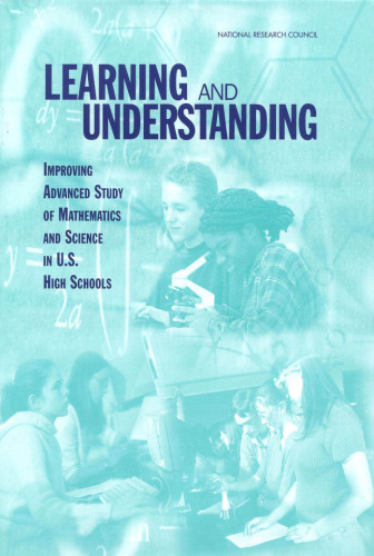 Learning and Understanding: Improving Advanced Study of Mathematics and Science in U.S. High Schools