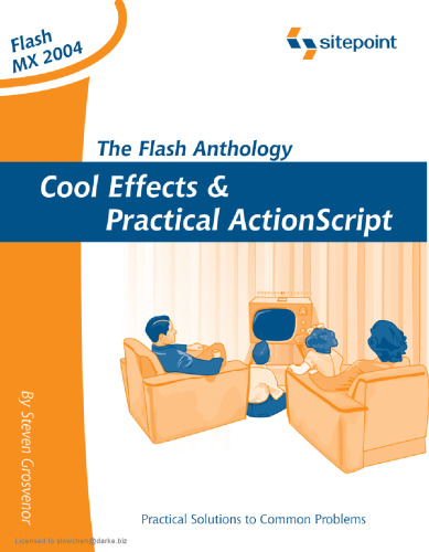 The Flash Anthology: Cool Effects and Practical ActionScript