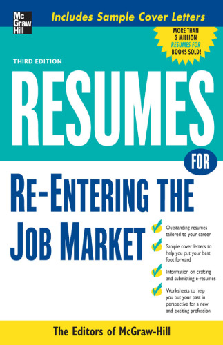 Resumes for Re-Entering the Job Market (Professional Resumes Series)