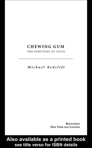 Chewing Gum: The Fortunes of Taste