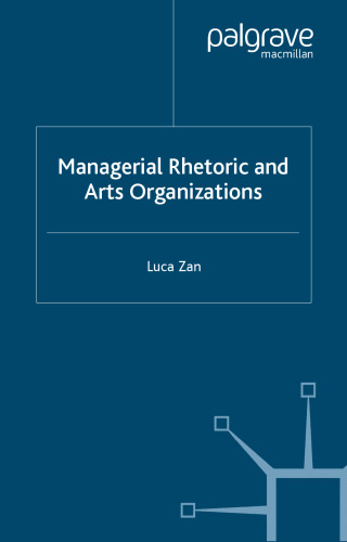 Managerial Rhetoric and Arts Organizations