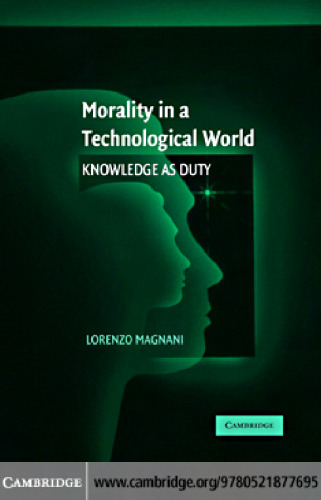 Morality in a Technological World: Knowledge as Duty