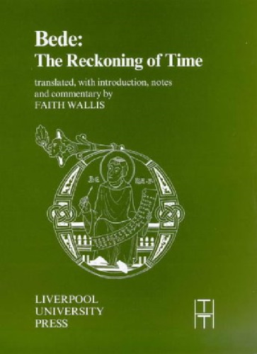 Bede: The Reckoning of Time (Liverpool University Press - Translated Texts for Historians)