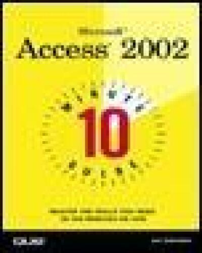 10 Minute Guide to Microsoft Access 2002