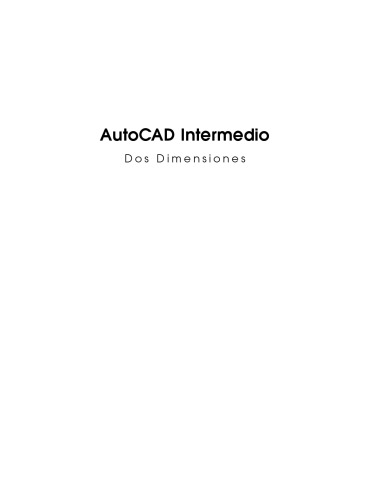 AutoCAD Intermedio. Dos dimensiones  Spanish