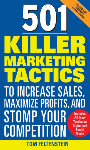 501 Killer Marketing Tactics to Increase Sales, Maximize Profits, and Stomp Your Competition: Revised and Expanded Second Edition