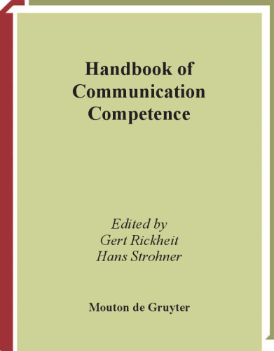 Handbook of Communication Competence (Handbooks of Applied Linguistics)