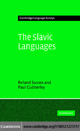 The Slavic Languages (Cambridge Language Surveys)