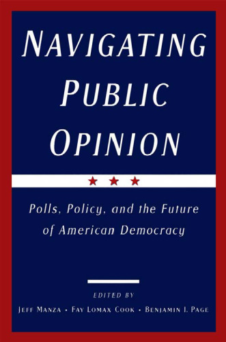 Navigating Public Opinion: Polls, Policy, and the Future of American Democracy