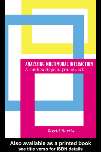 Analyzing Multimodal Interaction: A Methodological Framework