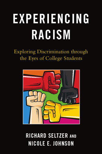 Experiencing Racism: Exploring Discrimination through the Eyes of College Students