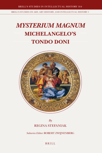 Mysterium Magnum: Michelangelo's Tondo Doni