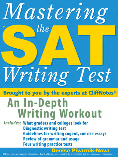 Mastering the SAT Writing Test: An In-Depth Writing Workout