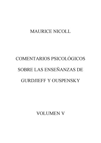 Comentarios Psicológicos sobre la enseñanzas de Gurdjieff y Ouspensky, Vol. 1  spanish