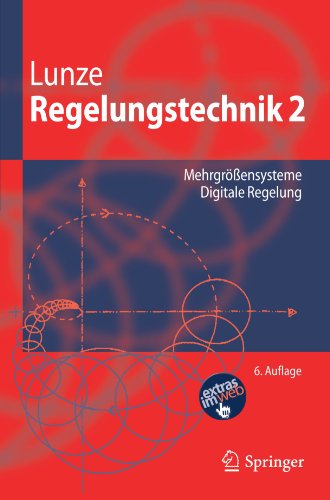 Regelungstechnik 2: Mehrgrößensysteme, Digitale Regelung