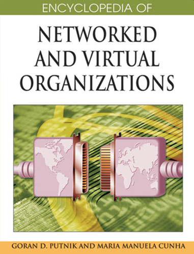 Encyclopedia of Networked and Virtual Organizations