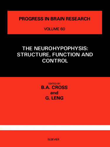 The Neurohypophysis: Structure, Function and Control, Proceedings of the 3rd International Conference on the Neurohypophysis