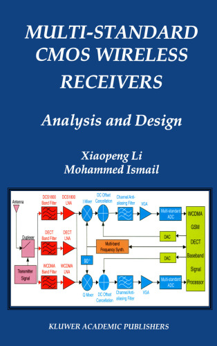 Multi-Standard CMOS Wireless Receivers: Analysis and Design (The Springer International Series in Engineering and Computer Science)