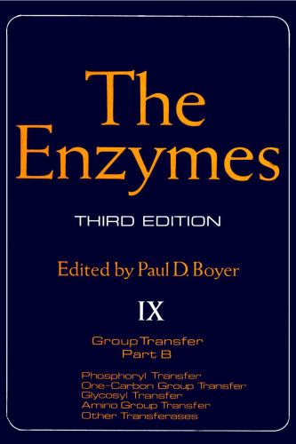 Group Transfer, Part B (Phosphoryl Transfer, One-Carbon Group Transfer, Glycosyl Transfer, Amino Group Transfer, Other Transferases), 3rd Edition