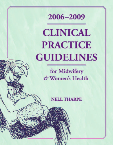 Clinical Practice Guidelines for Midwifery & Womens Health 2006-2009