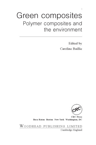 Green Composites: Polymer Composites and the Environment