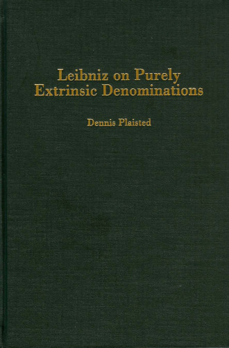 Leibniz on Purely Extrinsic Denominations (Rochester Studies in Philosophy)