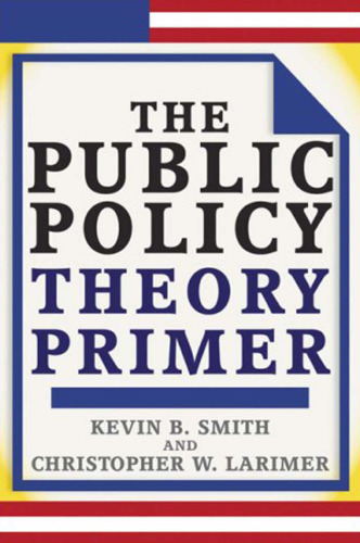 The Public Policy Theory Primer