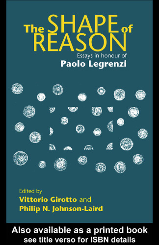 The Shape of Reason: Essays in Honour of Paulo Legrenzi