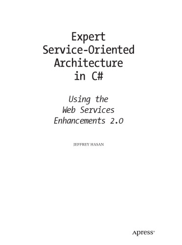 Expert Service-Oriented Architecture in C#: Using the Web Services Enhancements 2.0