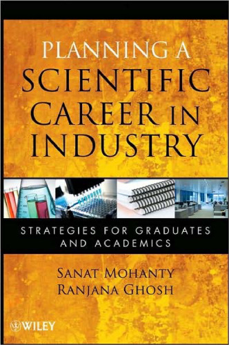 Planning a Scientific Career in Industry: Strategies for Graduates and Academics