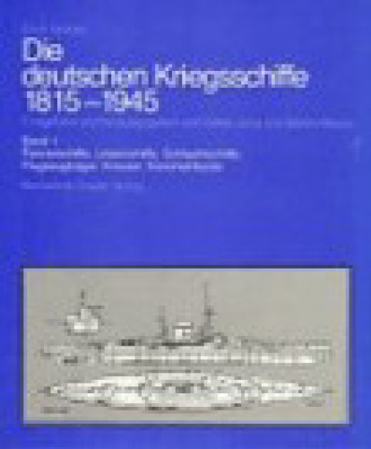 Die deutschen Kriegsschiffe 1815-1945, 8 Bde. in 9 Tl.-Bdn., Bd.2, Torpedoboote, Zerstörer, Schnellboote, Minensuchboote, Minenräumbote