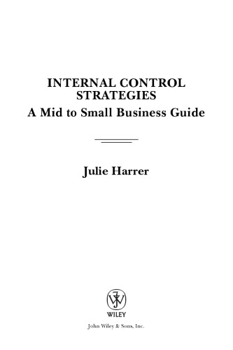 Internal Control Strategies: A Mid to Small Business Guide